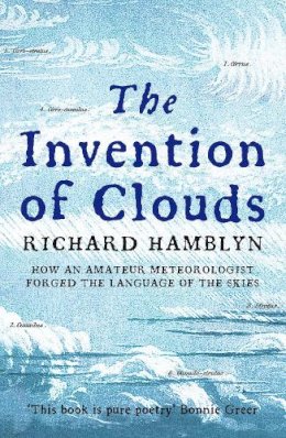 Hamblyn  Richard - Invention of Clouds - 9780330391955 - V9780330391955