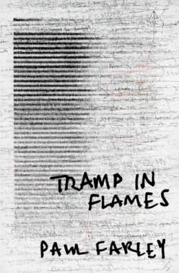 Paul Farley - Tramp in Flames - 9780330440073 - V9780330440073