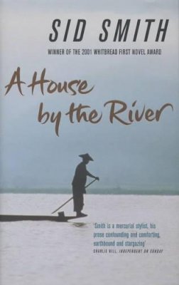 Sid Smith - A House by the River - 9780330481236 - KRF0043842