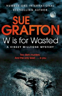 Sue Grafton - W is for Wasted - 9780330512794 - V9780330512794