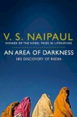 V. S. Naipaul - Area of Darkness - 9780330522830 - V9780330522830