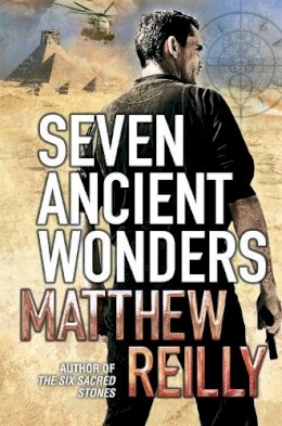 Matthew Reilly - Seven Ancient Wonders (Jack West Junior 1) - 9780330525589 - V9780330525589