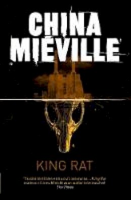 China Miéville - King Rat. China Miville - 9780330534215 - V9780330534215