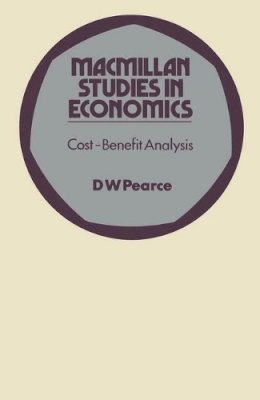 David W. Pearce - Cost-Benefit Analysis (Macmillan Studies in Economics) - 9780333120637 - KNW0009118