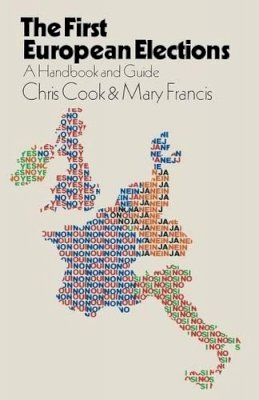 Chris Cook - First European Election: Handbook and Guide - 9780333265758 - KHS0069769