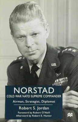 R. Jordan - Norstad - Cold-war Supreme Commander - 9780333490853 - V9780333490853