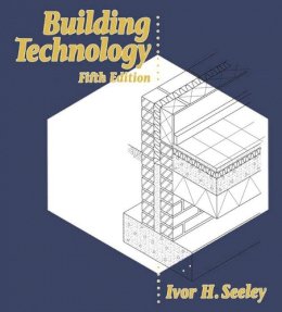 Ivor Seeley - Building Technology (Building & Surveying) - 9780333620960 - V9780333620960