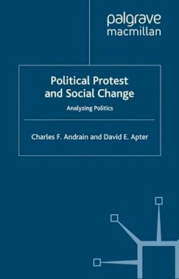 C. Andrain - Political Protest & Social Change - 9780333625484 - KIN0002099