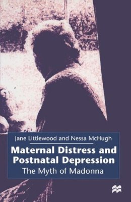 Jane Littlewood - Maternal Distress and Postnatal Depression - 9780333638347 - V9780333638347