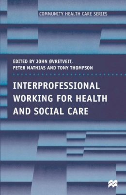  - Interprofessional Working in Health and Social Care - 9780333645536 - V9780333645536