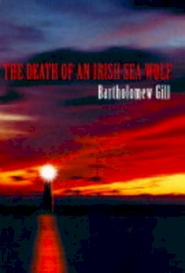 Bartholomew Gill - The Death of an Irish Sea Wolf - 9780333670224 - KSG0004065