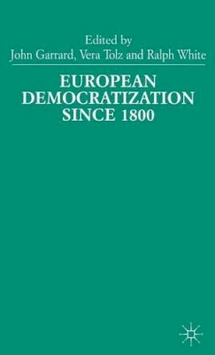  - European Democratization Since 1800 - 9780333738948 - V9780333738948
