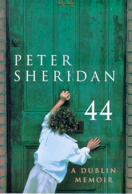 Peter Sheridan - 44 : A Dublin Memoir - 9780333750322 - KDK0016839