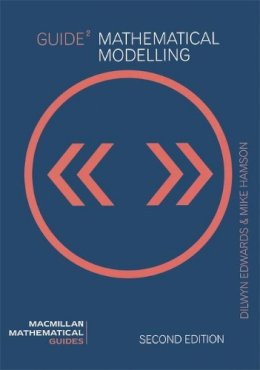 Edwards, Dilwyn, Hamson, Mike - Guide to Mathematical Modelling (Mathematical Guides) - 9780333794463 - V9780333794463