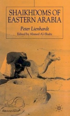 P. Lienhardt - Shaikhdoms of Eastern Arabia - 9780333948118 - V9780333948118