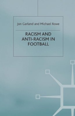 Jon Garland - Racism and Anti-Racism in Football - 9780333964224 - V9780333964224