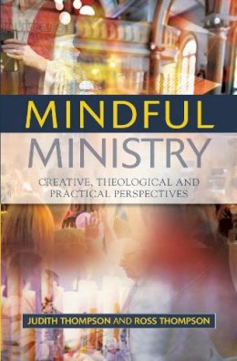Judith Thompson - Mindful Ministry - 9780334043751 - V9780334043751