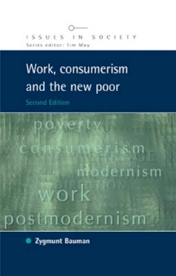 Zygmunt Bauman - Work, Consumerism and the New Poor - 9780335215980 - V9780335215980