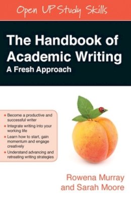 Rowena Murray - The Handbook of Academic Writing - 9780335219339 - V9780335219339