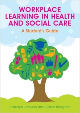 Carolyn Jackson - Workplace Learning in Health and Social Care - 9780335237500 - V9780335237500