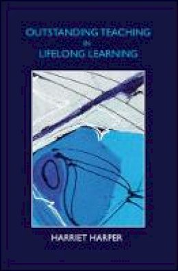 Harriet Harper - Outstanding Teaching in Lifelong Learning - 9780335262625 - V9780335262625