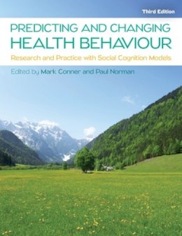 Mark Conner - Predicting Health Behaviour: Research and Practice with Social Cognition Models - 9780335263783 - V9780335263783