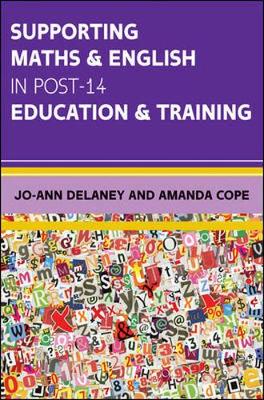 Jo-Ann Delaney - Supporting Maths & English in Post-14 Education & Training - 9780335264100 - V9780335264100