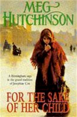Meg Hutchinson - For the Sake of Her Child - 9780340666555 - KKD0006190