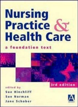 Susan Hinchliff - Nursing Practice and Health Care - 9780340692301 - KHS0056340