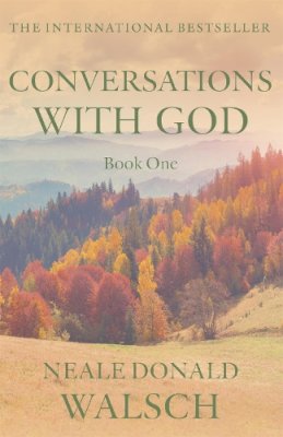 Neale Donald Walsch - Conversations With God (Bk. 1) - 9780340693254 - V9780340693254