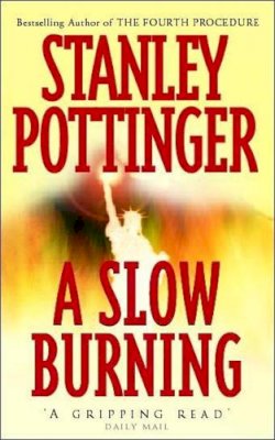 Stanley Pottinger - A Slow Burning - 9780340695920 - KST0022214