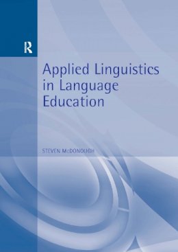 Steven Mcdonough - Applied Linguistics in Language Education - 9780340706220 - V9780340706220