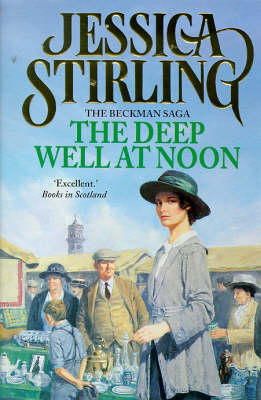Jessica Stirling - The Deep Well at Noon - 9780340708330 - V9780340708330