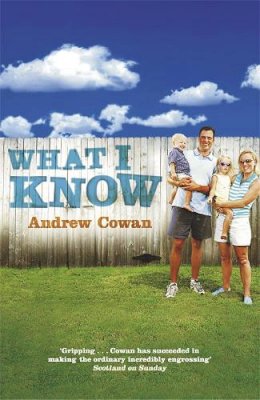 Andrew Cowan - What I Know - 9780340713075 - V9780340713075