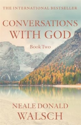 Neale Donald Walsch - Conversations with God: Bk. 2: An Uncommon Dialogue - 9780340765449 - V9780340765449