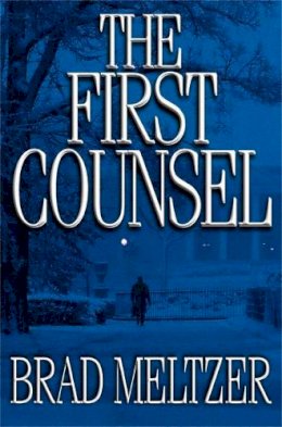 Brad Meltzer - The First Counsel - 9780340769386 - KSS0004218