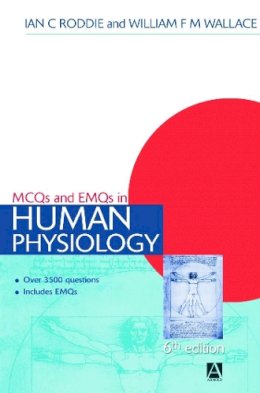 Ian Roddie - MCQs & EMQs in Human Physiology, 6th edition - 9780340811917 - V9780340811917