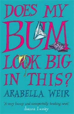 Penguin Books Ltd - Does My Bum Look Big in This? - 9780340825532 - V9780340825532