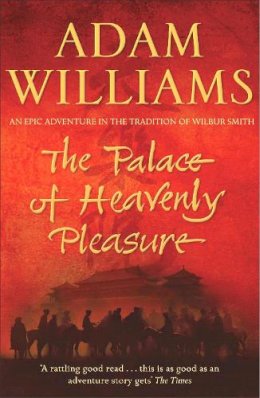 Adam Williams - The Palace of Heavenly Pleasure - 9780340827871 - V9780340827871