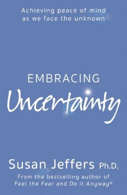 Susan Jeffers - Embracing Uncertainty - 9780340830222 - V9780340830222