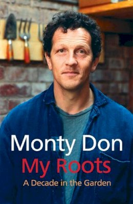 Monty Don - My Roots - 9780340834626 - V9780340834626