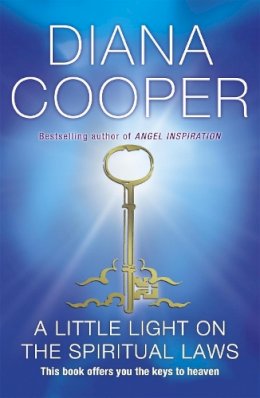 Diana Cooper - A Little Light On The Spiritual Laws - 9780340835081 - V9780340835081