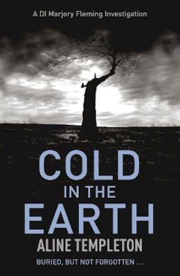 Aline Templeton - Cold in the Earth: DI Marjory Fleming Book 1 - 9780340838556 - V9780340838556