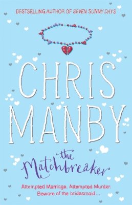 Chrissie Manby - The Matchbreaker - 9780340838822 - KRF0023829