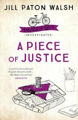 Jill Paton Walsh - A Piece of Justice: A Cosy Cambridge Mystery - 9780340839508 - KAC0000969