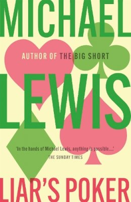 Michael Lewis - Liar´s Poker: From the author of the Big Short - 9780340839966 - V9780340839966