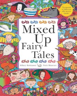 Hilary Robinson - Mixed Up Fairy Tales: Split-Page Book - 9780340875582 - V9780340875582