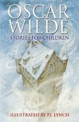 Oscar Wilde - Oscar Wilde Stories for Children - 9780340894361 - V9780340894361