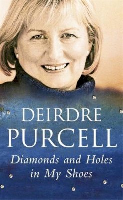 Deirdre Purcell - Diamonds and Holes in My Shoes - 9780340897904 - KRF0008871