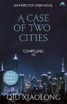 Qiu Xiaolong - A Case of Two Cities - 9780340898536 - V9780340898536